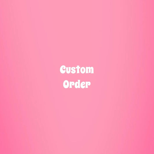 Custom order
